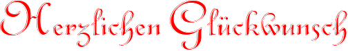 Herzlichen Gl�ckwunsch